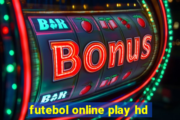 futebol online play hd